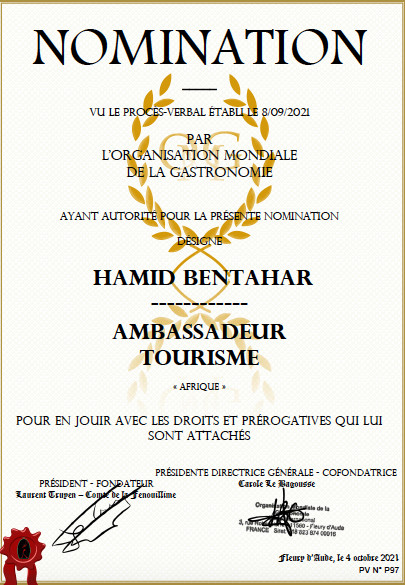 Nomination de Mr Hamid BENTAHAR, Ambassadeur du Tourisme à l’Organisation Mondiale de la Gastronomie Nomination de Mr Hamid BENTAHAR, Ambassadeur du Tourisme à l’Organisation Mondiale de la Gastronomie