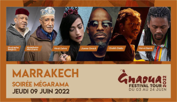 SOUS LE HAUT PATRONAGE DE SA MAJESTÉ LE ROI MOHAMMED VI LE GNAOUA FESTIVAL TOUR DÉVOILE SA PROGRAMMATION : Essaouira, Marrakech, Casablanca et Rabat Du 3 au 24 juin 2022
