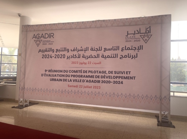 NEUVIEME RÉUNION DU COMITÉ DE PILOTAGE, DE SUIVI ET D'ÉVALUATION DU PROGRAMME DE DÉVELOPPEMENT URBAIN DE LA VILLE D'AGADIR 2020-2024 LE SAMEDI 22 JUILLET 2023 NEUVIEME RÉUNION DU COMITÉ DE PILOTAGE, DE SUIVI ET D'ÉVALUATION DU PROGRAMME DE DÉVELOPPEMENT URBAIN DE LA VILLE D'AGADIR 2020-2024 LE SAMEDI 22 JUILLET 2023