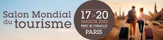Paris Salon Mondial du tourisme 2022 : 45 è édition Paris Salon Mondial du tourisme 2022 : 45 è édition